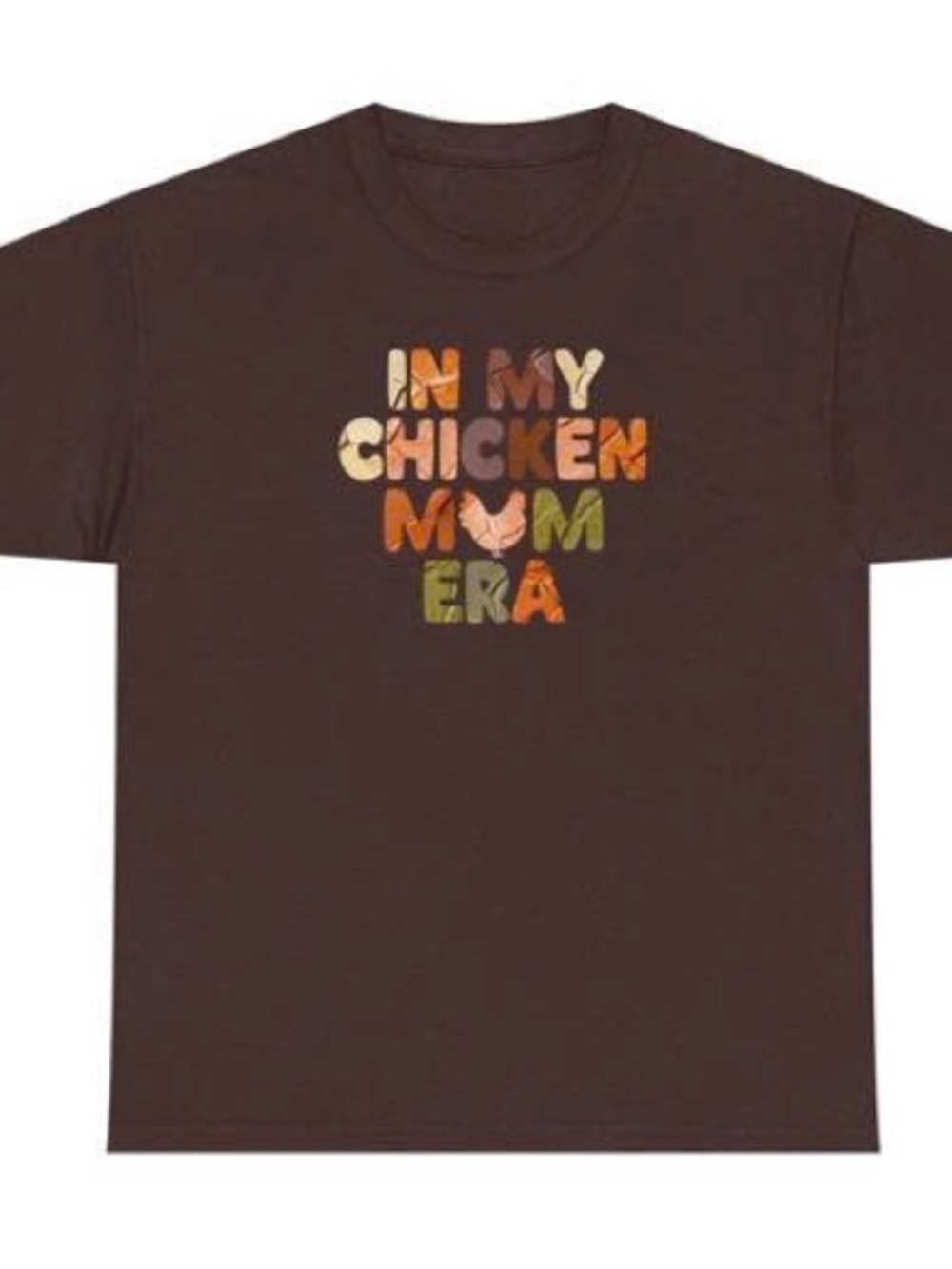 Tee with Multicolor 'In My Chicken Mom Era' Graphic